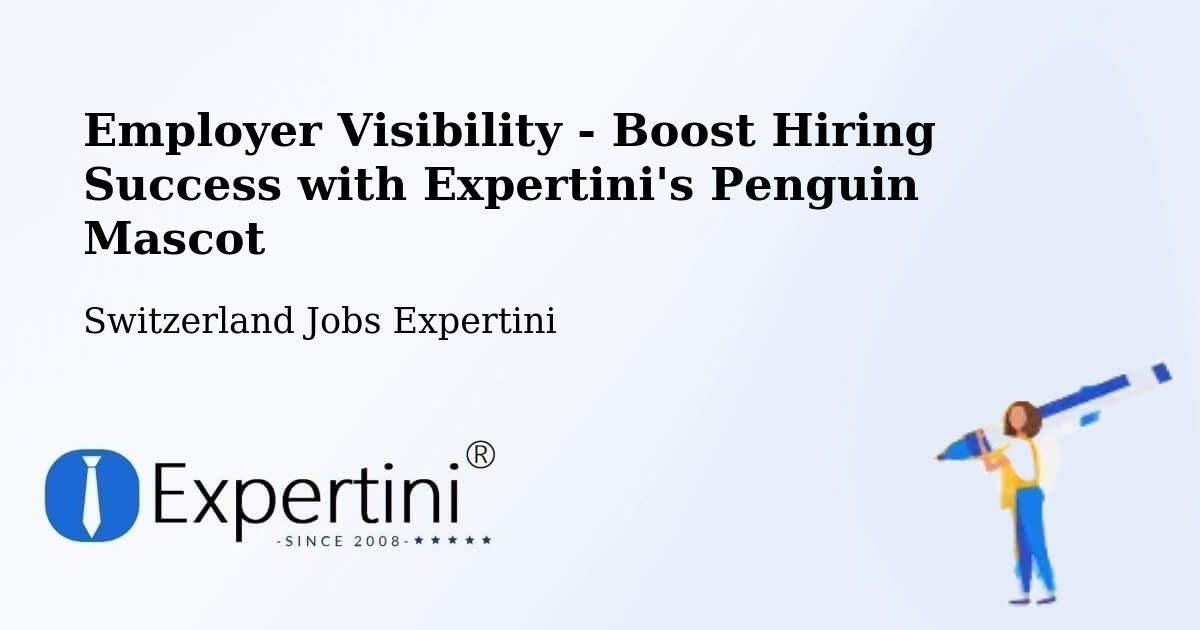 CV and Resume Visibility Optimization – Langnau - Switzerland Jobs Expertini